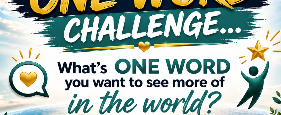 ONE WORD CHALLENGE!