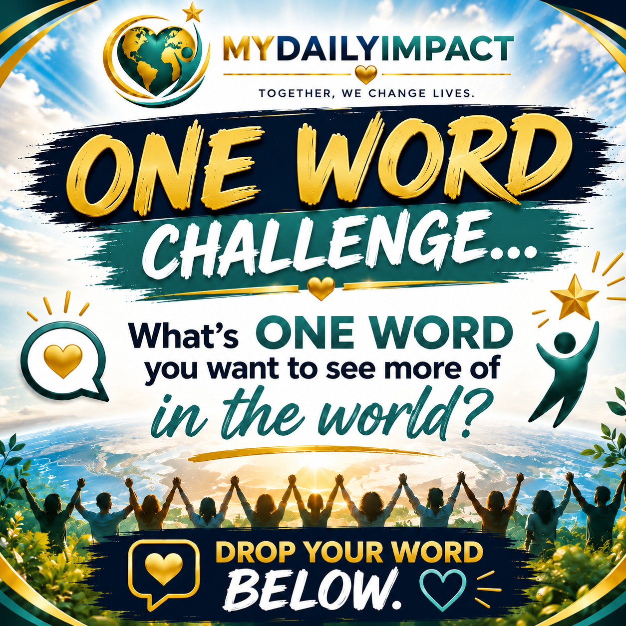 MyDailyImpact One Word Challenge graphic encouraging people to share one word that represents kindness, compassion, hope, and helping others.