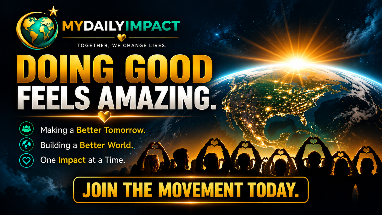 Doing Good Feels Amazing! MyDailyImpact graphic highlighting making a better tomorrow, building a better world, and creating positive change one impact at a time.